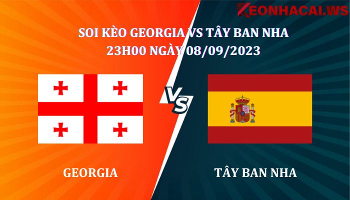 Soi kèo Georgia vs Tây Ban Nha 23h00 ngày 08/09, giải VĐBĐ Châu Âu 
