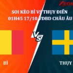Soi kèo Bỉ vs Thụy Điển 01h45 ngày 17/10, giải VDBD Châu Âu