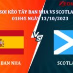 Soi kèo Tây Ban Nha vs Scotland 01h45 ngày 13/10/2023, giải VDBD Châu Âu