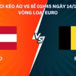 Nhận định soi kèo Áo vs Bỉ ngày 14/10, Vòng loại Euro